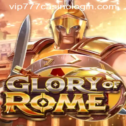 Immersing in the World of GloryofRome: Unveiling VIP777 Casino Features