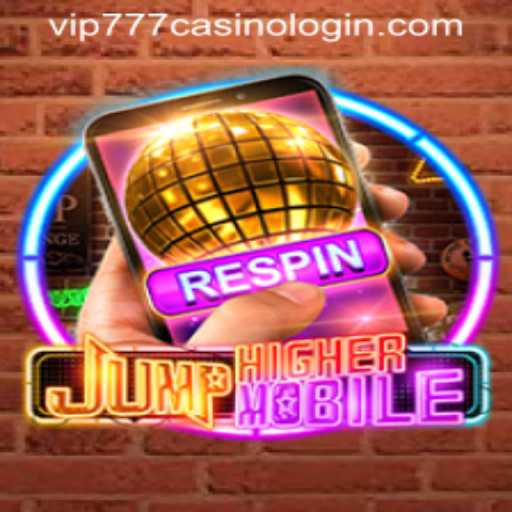 JumpHighermobile: A Thrilling Gaming Experience with VIP777 Casino Login