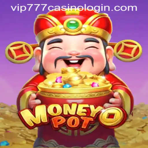 Unraveling the Excitement of MoneyPot: A Look into VIP777 Casino Login