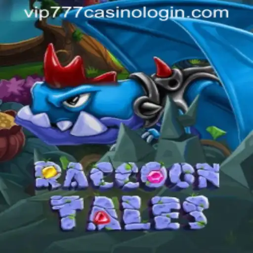 Exploring RaccoonTales: A Captivating Gaming Experience with VIP777 CASINO LOGIN
